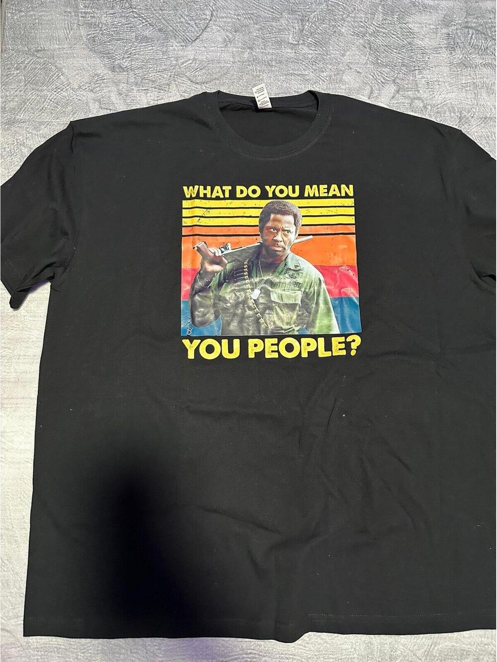 Tropic Thunder “What do you mean 'you people'?” T-Shirt SIZE:4XL NWT
